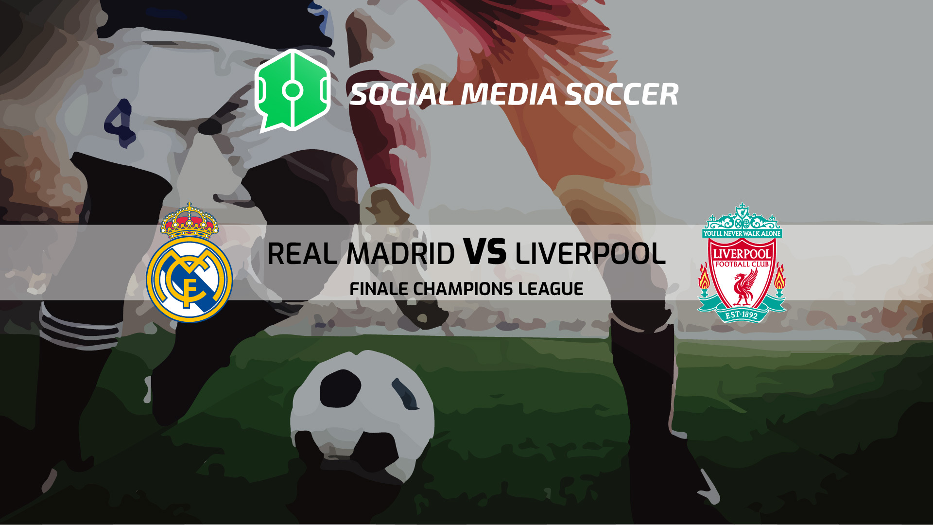 Champions League Finale Social Real Madrid-Liverpool